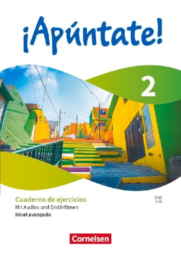 Buchcover und Innenansicht für das Buch: ¡Apúntate! Band 2. Nivel avanzado - Ausgabe 2024 - Cuaderno de ejercicios - Mit Audios und Erklärfilmen