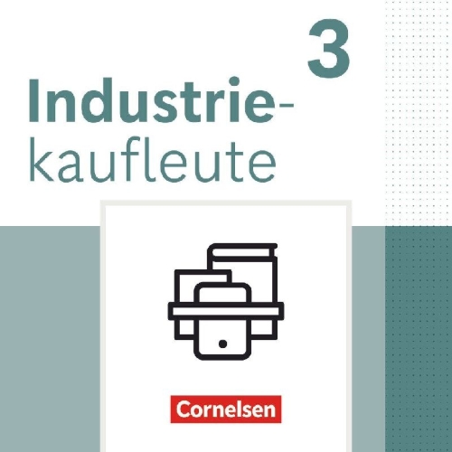 Buchcover und Innenansicht für das Buch: Industriekaufleute 3. Ausbildungsjahr - Ausgabe 2024 - Fachkunde und Arbeitsbuch mit Lernsituationen - Im Paket