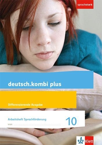 Buchcover und Innenansicht für das Buch: deutsch.kombi plus 10. Differenzierende Allgemeine Ausgabe. Arbeitsheft Sprachförderung Klasse 10