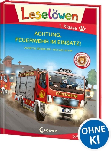Buchcover und Innenansicht für das Buch: Leselöwen 1. Klasse - Achtung, Feuerwehr im Einsatz! (Großbuchstabenausgabe)