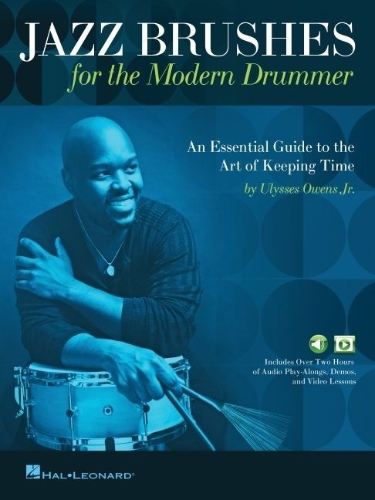 Buchcover und Innenansicht für das Buch: Jazz Brushes for the Modern Drummer: An Essential Guide to the Art of Keeping Time by Ulysses Owens Jr, and Featuring Audio and Video Lessons