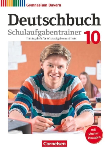 Buchcover und Innenansicht für das Buch: Deutschbuch Gymnasium 10. Jahrgangsstufe - Bayern - Schulaufgabentrainer mit Lösungen