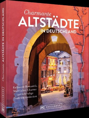 Buchcover und Innenansicht für das Buch: Charmante Altstädte in Deutschland