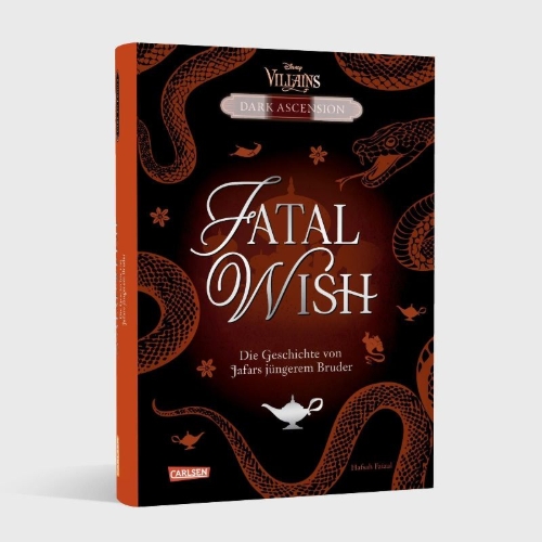 Buchcover und Innenansicht für das Buch: Disney Villains - Dark Ascension 3: FATAL WISH - Die Geschichte von Jafars jüngerem Bruder