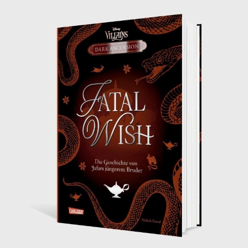 Buchcover und Innenansicht für das Buch: Disney Villains - Dark Ascension 3: FATAL WISH - Die Geschichte von Jafars jüngerem Bruder