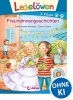 Buchcover und Innenansicht für das Buch: Leselöwen 2. Klasse - Freundinnengeschichten