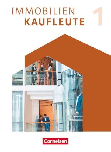 Buchcover und Innenansicht für das Buch: Immobilienkaufleute 01: Lernfelder 1-5. Schülerbuch