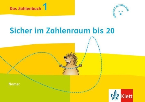 Buchcover und Innenansicht für das Buch: Das Zahlenbuch 1. Igel-Übungsheft - Sicher im Zahlenraum bis 20 (Arbeitsheft für das tägliche Training) Klasse 1