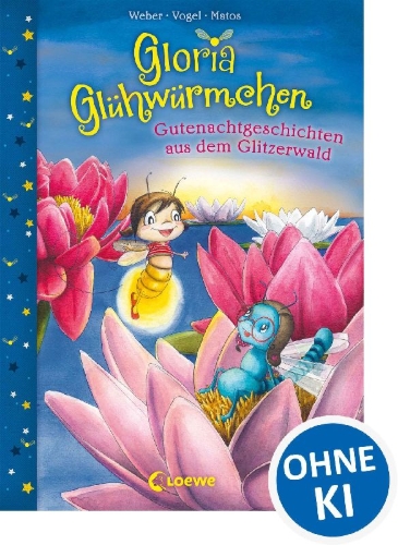 Buchcover und Innenansicht für das Buch: Gloria Glühwürmchen - Gutenachtgeschichten aus dem Glitzerwald