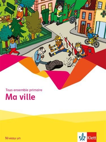 Buchcover und Innenansicht für das Buch: Tous ensemble primaire. Ma ville 1