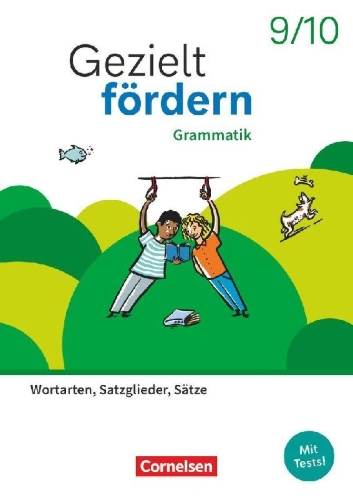 Buchcover und Innenansicht für das Buch: Gezielt fördern 9./10. Schuljahr - Lern- und Übungshefte Deutsch 2025 - Grammatik - Wortarten, Satzglieder, Sätze - Thematisches Arbeitsheft