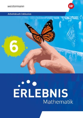 Buchcover und Innenansicht für das Buch: Erlebnis Mathematik - Arbeitsbuch Inklusion 6