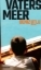 Buchcover und Innenansicht für das Buch: Vaters Meer