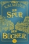 Buchcover und Innenansicht für das Buch: Die Spur der Bücher