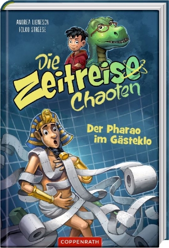 Buchcover und Innenansicht für das Buch: Die Zeitreise-Chaoten (Bd. 1)