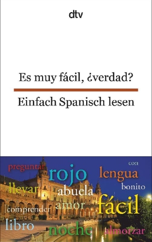 Buchcover und Innenansicht für das Buch: Es muy fácil, ¿verdad? Einfach Spanisch lesen