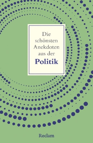 Buchcover und Innenansicht für das Buch: Die schönsten Anekdoten aus der Politik
