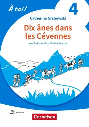 Buchcover und Innenansicht für das Buch: À toi ! Band 4 -  Ausgabe 2022 - Lektüre A2 - Dix ânes dans les Cévennes - Mit Hörbuch und Arbeitsblättern online