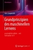 Buchcover und Innenansicht für das Buch: Grundprinzipien des maschinellen Lernens
