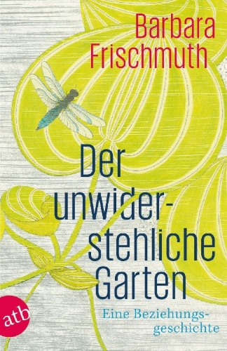 Buchcover und Innenansicht für das Buch: Der unwiderstehliche Garten