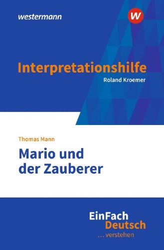 Buchcover und Innenansicht für das Buch: Mario und der Zauberer. EinFach Deutsch ... verstehen