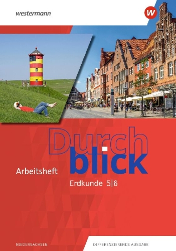 Buchcover und Innenansicht für das Buch: Durchblick Erdkunde 5 / 6. Arbeitsheft 5 / 6. Für Niedersachsen