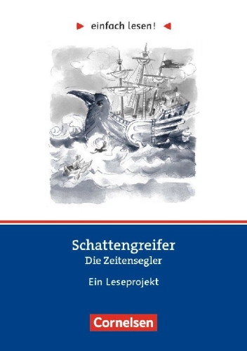 Buchcover und Innenansicht für das Buch: Einfach lesen! Niveau 2 - Schattengreifer: Die Zeitensegler
