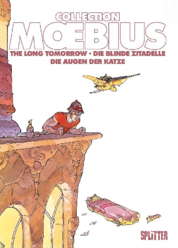 Buchcover und Innenansicht für das Buch: Moebius Collection: Die blinde Zitadelle / The Long Tomorrow / Die Augen der Katze