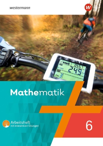 Buchcover und Innenansicht für das Buch: Mathematik 6. Arbeitsheft mit interaktiven Übungen. Für Berlin, Brandenburg, Sachsen-Anhalt, Thüringen