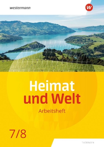 Buchcover und Innenansicht für das Buch: Heimat und Welt 7 / 8. Arbeitsheft. Thüringen