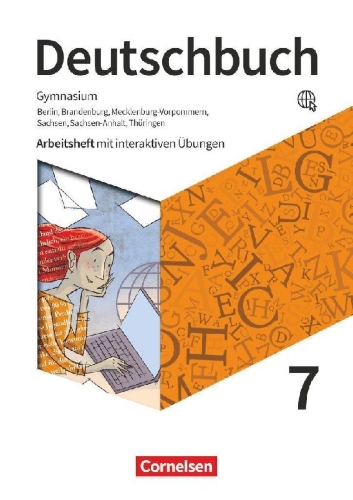 Buchcover und Innenansicht für das Buch: Deutschbuch Gymnasium 7. Schuljahr - Berlin, Brandenburg, Mecklenburg-Vorpommern, Sachsen, Sachsen-Anhalt und Thüringen - Arbeitsheft mit interaktiven Übungen online