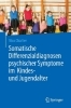 Buchcover und Innenansicht für das Buch: Somatische Differenzialdiagnosen psychischer Symptome im Kindes- und Jugendalter