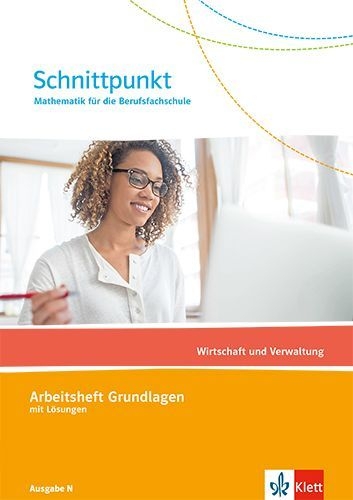 Buchcover und Innenansicht für das Buch: Schnittpunkt Mathematik für die Berufsfachschule. Wirtschaft und Verwaltung. Ausgabe N
