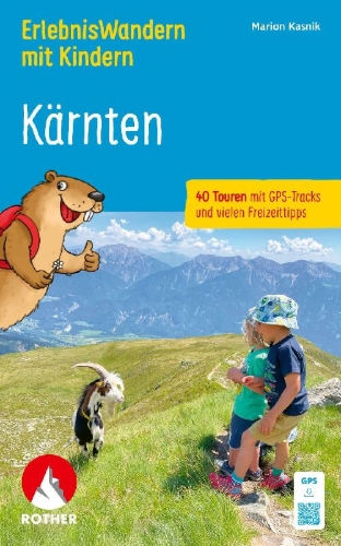 Buchcover und Innenansicht für das Buch: ROTHER Wanderbuch ErlebnisWandern mit Kindern Kärnten. 40 Touren