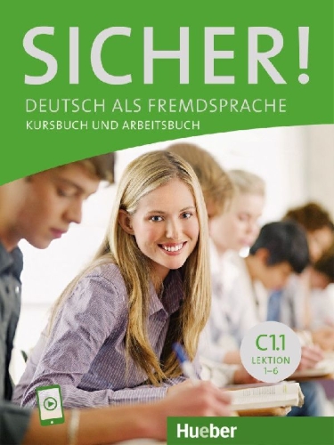 Buchcover und Innenansicht für das Buch: Sicher! C1.1. Kurs- und Arbeitsbuch mit Audios online, Lektion 1-6
