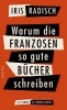 Buchcover und Innenansicht für das Buch: Warum die Franzosen so gute Bücher schreiben