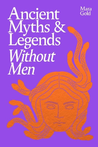 Buchcover und Innenansicht für das Buch: Ancient Myths and Legends Without Men