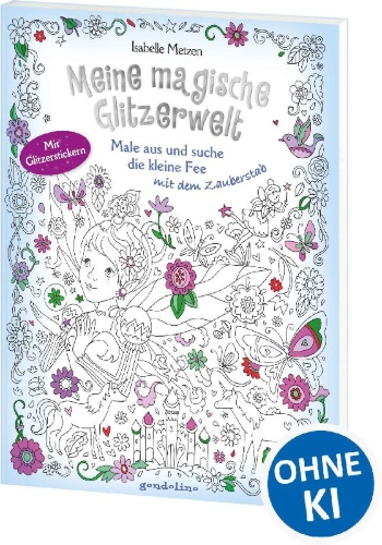 Buchcover und Innenansicht für das Buch: Meine magische Glitzerwelt - Male aus und suche die kleine Fee mit dem Zauberstab