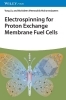 Buchcover und Innenansicht für das Buch: Electrospinning for Proton Exchange Membrane Fuel Cells