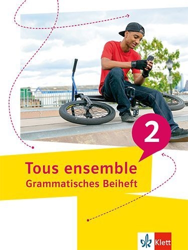 Buchcover und Innenansicht für das Buch: Tous ensemble 2. Grammatisches Beiheft