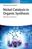 Buchcover und Innenansicht für das Buch: Nickel Catalysis in Organic Synthesis