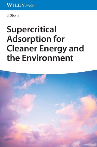 Buchcover und Innenansicht für das Buch: Supercritical Adsorption for Cleaner Energy and the Environment
