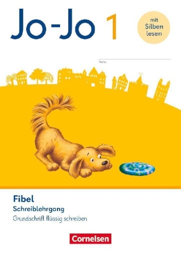 Buchcover und Innenansicht für das Buch: Jo-Jo Fibel 1. Schuljahr - Schreiblehrgang "Grundschrift flüssig schreiben"