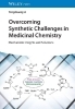 Buchcover und Innenansicht für das Buch: Overcoming Synthetic Challenges in Medicinal Chemistry