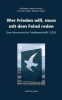 Buchcover und Innenansicht für das Buch: Wer Frieden will, muss mit dem Feind reden