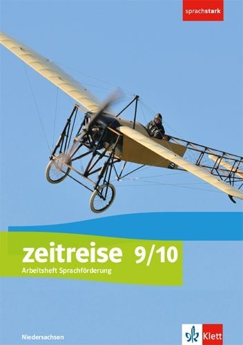 Buchcover und Innenansicht für das Buch: Zeitreise 9/10. Differenzierende Ausgabe Niedersachsen und Bremen. Arbeitsheft Sprachförderung Klasse 9/10