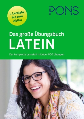 Buchcover und Innenansicht für das Buch: PONS Das große Übungsbuch Latein 1. Lernjahr bis Abitur