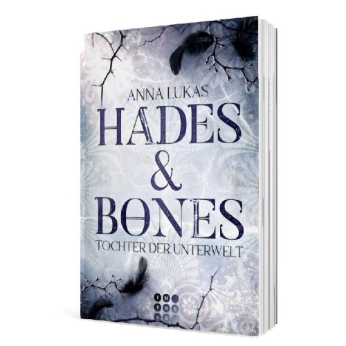 Buchcover und Innenansicht für das Buch: Hades & Bones: Tochter der Unterwelt