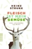 Buchcover und Innenansicht für das Buch: Fleisch ist mein Gemüse