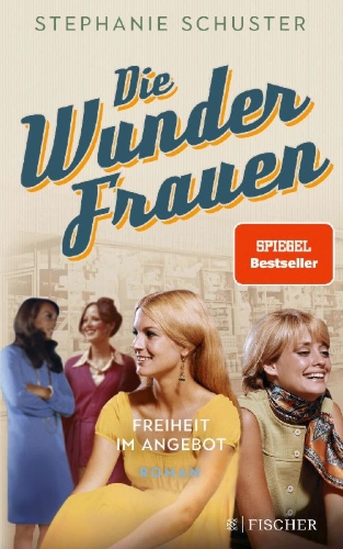 Buchcover und Innenansicht für das Buch: Die Wunderfrauen - Freiheit im Angebot